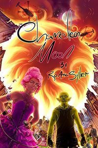 Cover for Chameleon Moon (Chameleon Moon #1) by RoAnna Sylver