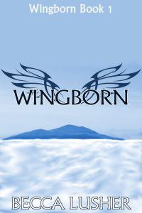 Cover for Becca Lusher's Wingborn, the first book in the series of the same name.