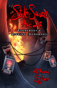Cover of RoAnna Sylver's "Stake Sauce Arc 2: Everybody's Missing (Somebody)